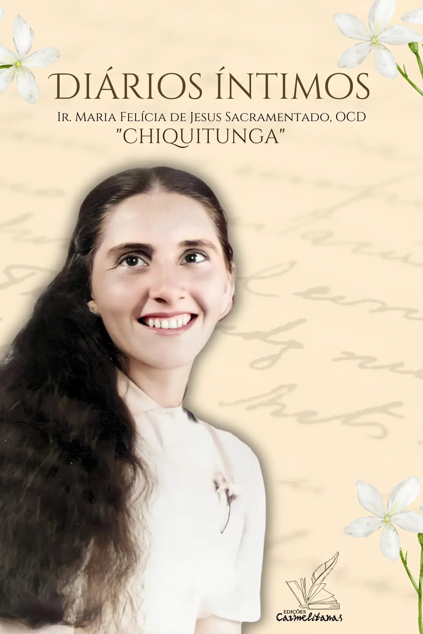 Diários Íntimos - Beata Maria Felícia de Jesus Sacramentado, OCD (Chiquitunga)