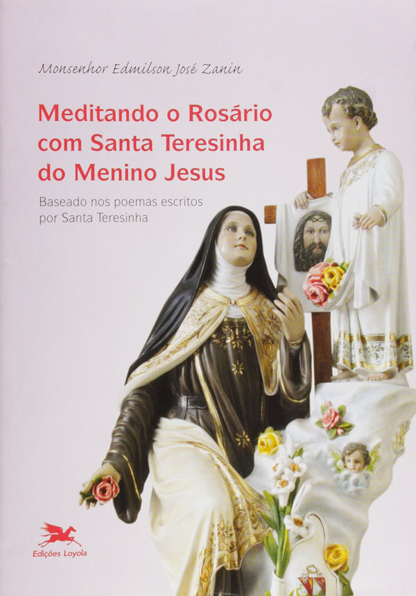 Livro Meditando o Rosário com Santa Teresinha do Menino Jesus