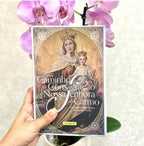 Um Caminho de Consagração à Nossa Senhora do Carmo
