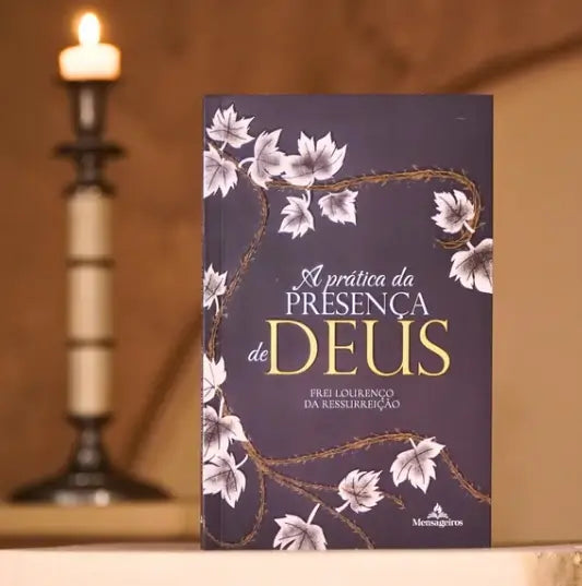 Livro A Pratica da Presença de Deus- Melhor Regra da Vida Santa