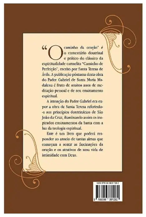 O caminho da oração - Comentário ao "Caminho de Perfeição" de Santa Teresa de Ávila