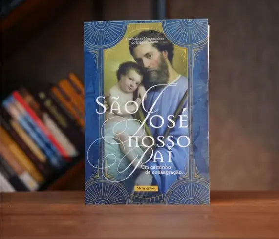 São José, nosso pai, um caminho de Consagração