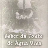 Beber da Fonte de Água Viva