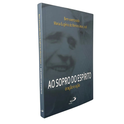 Ao sopro do Espírito - Oração e Ação